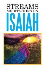 Vinson, E: Streams: Meditations on Isaiah