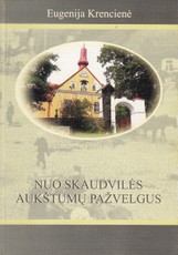 Nuo Skaudvilės aukštumų pažvelgus