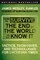 How to Survive the End of the World as We Know It