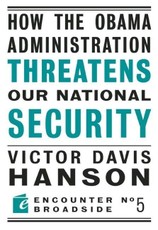 How The Obama Administration Threatens Our National Security