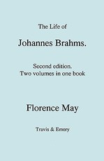 The Life of Johannes Brahms. Second edition, revised. (Volumes 1 and 2 in one book). (First published 1948).