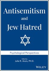 Antisemitism and Jew Hatred: Psychological Perspectives