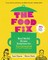 The Food Fix