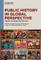 Public History in Global Perspective