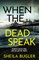 When the Dead Speak
