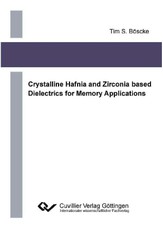 Crystalline Hafnia and Zirconia based Dielectrics for Memory Applications