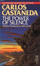The Power of Silence. Further Lessons of don Juan