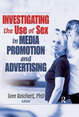 Investigating the Use of Sex in Media Promotion and Advertis