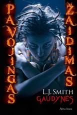 Gaudynės. Ciklo „Pavojingas žaidimas“ 2-oji knyga