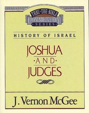Thru the Bible Vol. 10: History of Israel (Joshua/Judges)