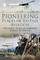 Pioneering Places of British Aviation (el. knyga)