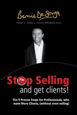 Stop Selling And Get Clients