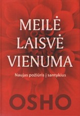Meilė. Laisvė. Vienuma.