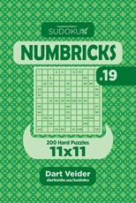 Sudoku Numbricks - 200 Hard Puzzles 11x11 (Volume 19)