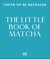 The Little Book of Matcha