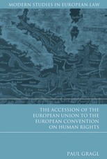 The Accession of the European Union to the European Convention on Human Rights
