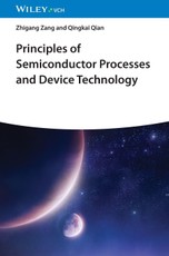 Principles of Semiconductor Processes and Device Technology