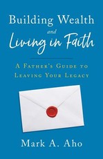 Building Wealth and Living in Faith