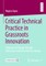 Critical Technical Practice in Grassroots Innovation