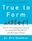 True to Form: How to Use Foundation Training for Sustained Pain Relief and Everyday Fitness