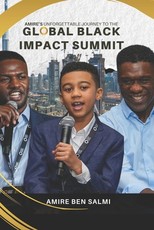 Amire's Unforgettable Journey at the Global Black Impact Summit