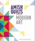 Amish Quilts Meet Modern Art
