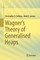 Wagner's Theory of Generalised Heaps
