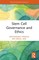 Stem Cell Governance and Ethics