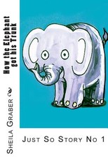 How the Elephant got his Trunk