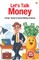 Let's Talk Money!