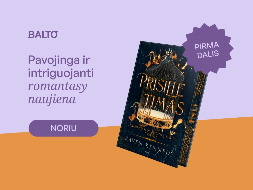PRISILIETIMAS. Paauksuotos kalinės serija, I knyga