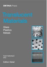 Detail Praxis: Translucent Materials