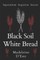 Black Soil White Bread
