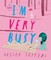 I'm Very Busy