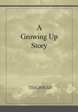 A Growing Up Story