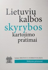 Lietuvių kalbos skyrybos kartojimo pratimai Lietuvių kalbos skyrybos kartojimo pratimai