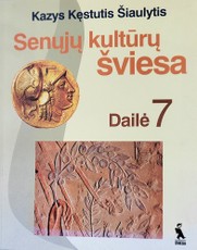 Senųjų kultūrų šviesa. Dailė 7 klasei