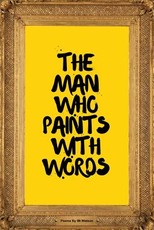 The Man Who Paints with Words