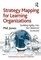 Jones, P: Strategy Mapping for Learning Organizations