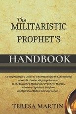 The Militaristic Prophet's Handbook