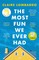 The Most Fun We Ever Had