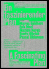 Ein faszinierender Plan
