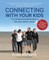 Connecting with Your Kids