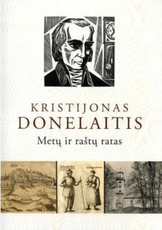 Kristijonas Donelaitis: metų ir raštų ratas
