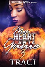 My Heart Ain't a Game 3