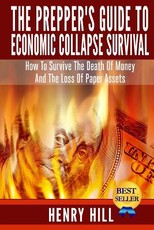 The Prepper's Guide To Economic Collapse Survival