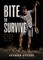 Bite to Survive
