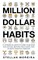 Million Dollar Habits