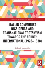 Italian Communist Dissidence and Transnational Trotskyism towards the Fourth International (1928-1938)