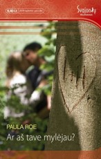 Ar aš tave mylėjau?